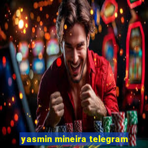 yasmin mineira telegram